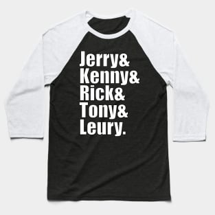 Jerry & Kenny & Rick & Tony & Leury Baseball T-Shirt